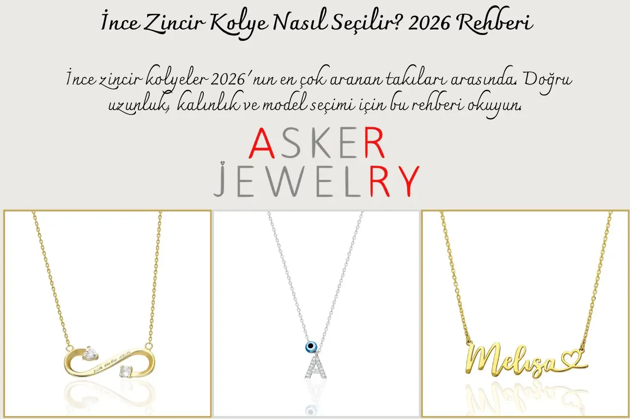 İnce Zincir Kolye Nasıl Seçilir? 2026 Rehberi