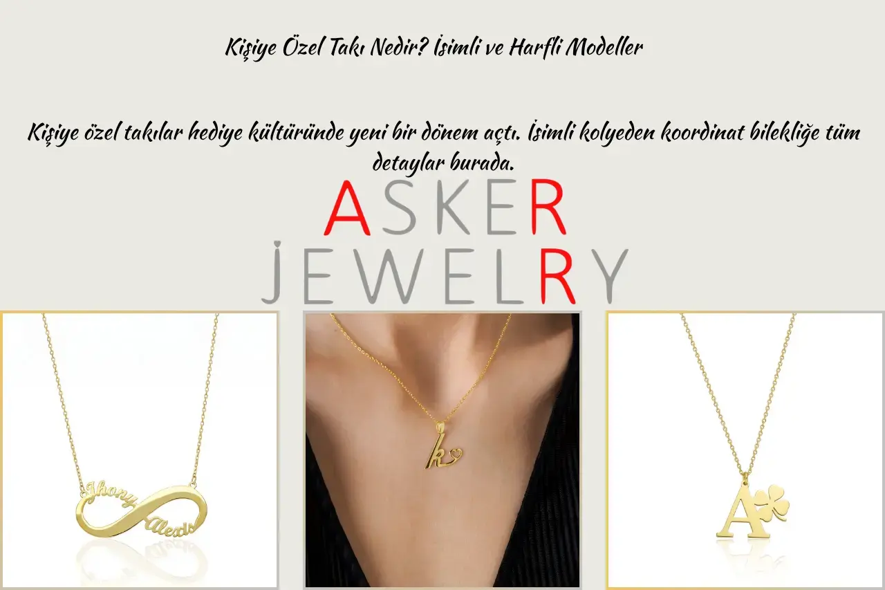Kişiye Özel Takı Nedir? İsimli ve Harfli Modeller