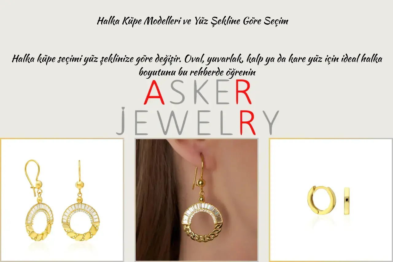 Halka Küpe Modelleri ve Yüz Şekline Göre Seçim