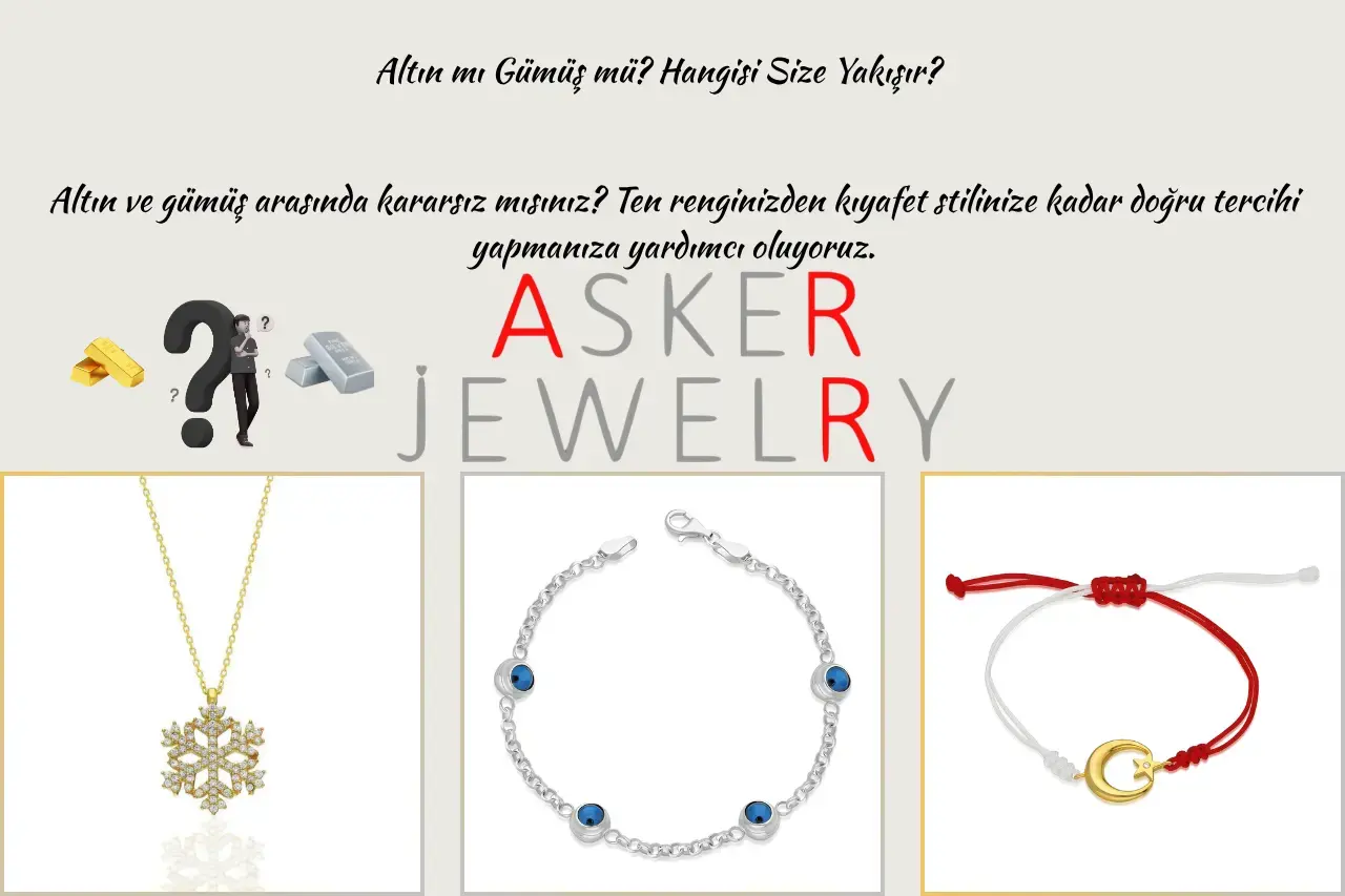 Altın mı Gümüş mü? Hangisi Size Yakışır?